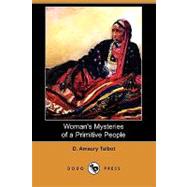 Woman's Mysteries of a Primitive People : The Ibibios of Southern Nigeria