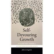 Self-devouring Growth