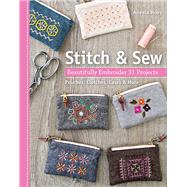 Stitch & Sew Beautifully Embroider 31 Projects