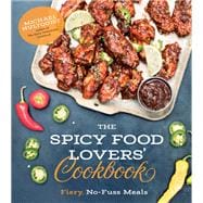 The Spicy Food Lovers’ Cookbook