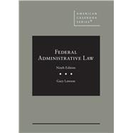 Federal Administrative Law(American Casebook Series)