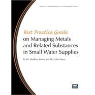 Best Practice Guide on the Management of Metals in Small Water Supplies