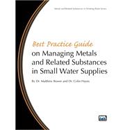 Best Practice Guide on the Management of Metals in Small Water Supplies