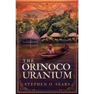 The Orinoco Uranium,9781954676398