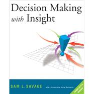Decision Making With Insight: Includes Insight.Xla 2.0 (Book with CD-ROM),9780534386399