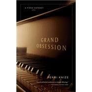 Grand Obsession A Piano Odyssey