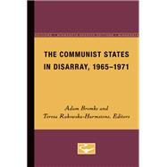 The Communist States in Disarray, 1965-1971
