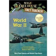 World War II A Nonfiction Companion to Magic Tree House Super Edition #1: World at War, 1944