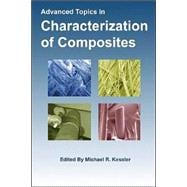 Advanced Topics In Characterization Of Composites