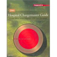 Hospital Chargemaster Guide 2005