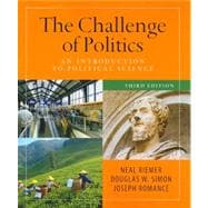Challenge of Politics: an Introduction to Political Science, 3rd Edition