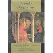 Female Sexuality : The Early Psychoanalytic Controversies