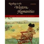 Readings in the Western Humanities, Volume II : The Renaissance to the Present
