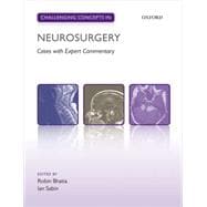 Challenging Concepts in Neurosurgery Cases with Expert Commentary