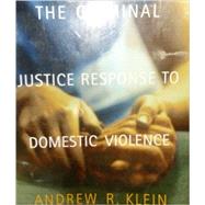 The Criminal Justice Response To Domestic Violence