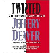 Twisted; Selected Unabridged Stories of Jeffery Deaver