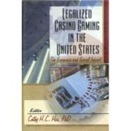 Legalized Casino Gaming in the United States: The Economic and Social Impact