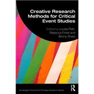 Creative Research Methods for Critical Event Studies