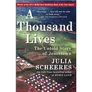 A Thousand Lives The Untold Story of Jonestown