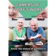 Gamers of Today's World
