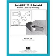 AutoCAD 2012 Tutorial - Second Level : 3D Modeling