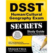 DSST Human/Cultural Geography Exam Secrets Study Guide : DSST Test Review for the Dantes Subject Standardized Tests