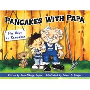 Pancakes With Papa