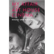 My Affair with Art House Cinema
