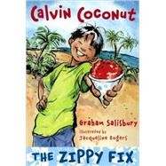 Calvin Coconut: The Zippy Fix