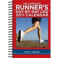 The Complete Runner?s Day-By-Day Log; 2011 Engagement Calendar
