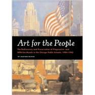 Art for the People The Rediscovery and Preservation of Progressive and WPA-Era Murals in the Chicago Public Schools, 1904-1943