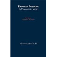 Protein Folding In Vivo and In Vitro