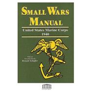 Small Wars Manual: U.s. Marine Corps