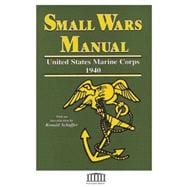 Small Wars Manual: U.s. Marine Corps,9781414506401
