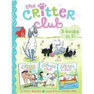The Critter Club 3-Books-in-1! Marion Takes a Break; Amy Meets Her Stepsister; Liz at Marigold Lake