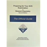 Preparing for Your ACS Examination in General Chemistry - The Official Guide