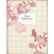 Quiet Reflections A Mother's Journal (Lake House Gifts)