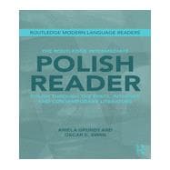 The Routledge Intermediate Polish Reader: Polish through the press, internet and contemporary literature