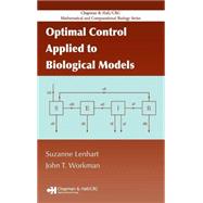 Optimal Control Applied to Biological Models