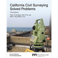PPI California Civil Surveying Solved Problems, 3rd Edition – Comprehensive Practice for the California Civil Surveying Exam