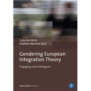 Gendering European Integration Theory