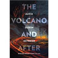 The Volcano and After