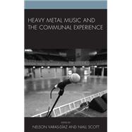 Heavy Metal Music and the Communal Experience