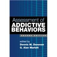 Assessment of Addictive Behaviors, Second Edition