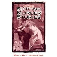 Classic Scottish Murder Stories