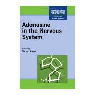 Adenosine in the Nervous System