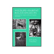 Wildlife-Habitat Relationships : Concepts and Applications