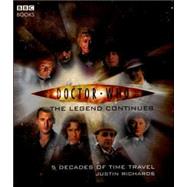 Doctor Who, the Legend Continues: 5 Decadees of Time Travel