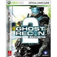 Tom Clancy's Ghost Recon Advanced Warfighter 2 : Prima Official Game Guide