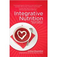 Integrative Nutrition : Feed Your Hunger for Health and Happiness,9780979526404